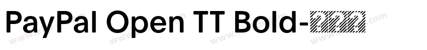 PayPal Open TT Bold字体转换 PayPal Open TT Bold字体转换
